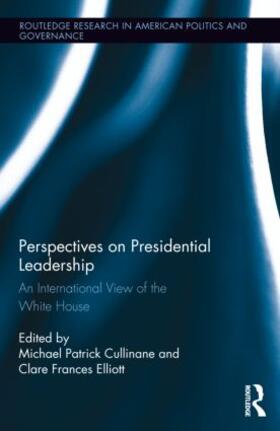 Cullinane / Elliott |  Perspectives on Presidential Leadership | Buch |  Sack Fachmedien