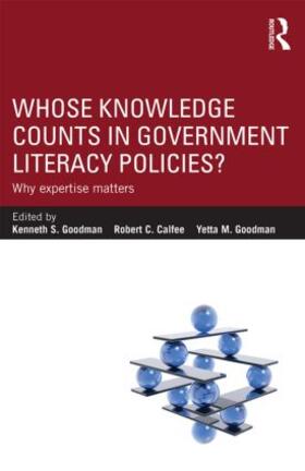 Goodman / Calfee |  Whose Knowledge Counts in Government Literacy Policies? | Buch |  Sack Fachmedien