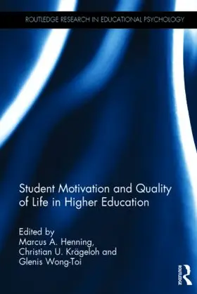 Henning / Krägeloh / Wong-Toi |  Student Motivation and Quality of Life in Higher Education | Buch |  Sack Fachmedien