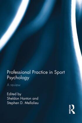 Hanton / Mellalieu |  Professional Practice in Sport Psychology | Buch |  Sack Fachmedien