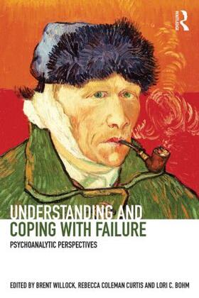 Willock / Coleman Curtis / Bohm |  Understanding and Coping with Failure | Buch |  Sack Fachmedien