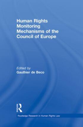 de Beco |  Human Rights Monitoring Mechanisms of the Council of Europe | Buch |  Sack Fachmedien