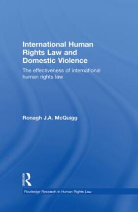 McQuigg |  International Human Rights Law and Domestic Violence | Buch |  Sack Fachmedien