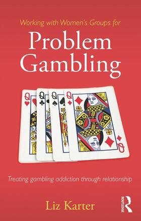 Karter |  Working with Women's Groups for Problem Gambling | Buch |  Sack Fachmedien
