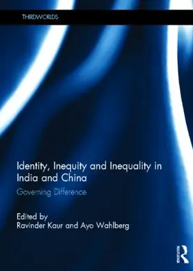 Wahlberg |  Identity, Inequity and Inequality in India and China | Buch |  Sack Fachmedien