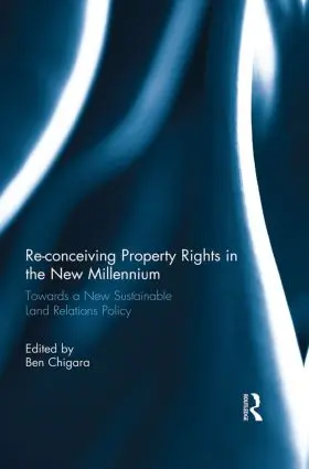 Chigara |  Re-conceiving Property Rights in the New Millennium | Buch |  Sack Fachmedien