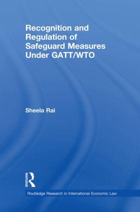 Rai |  Recognition and Regulation of Safeguard Measures Under GATT/WTO | Buch |  Sack Fachmedien