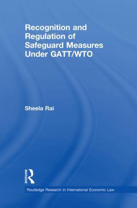 Rai | Recognition and Regulation of Safeguard Measures Under GATT/WTO | Buch | 978-0-415-85975-2 | sack.de