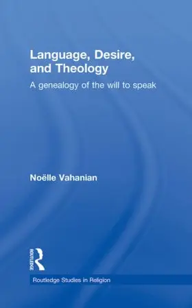 Vahanian |  Language, Desire and Theology | Buch |  Sack Fachmedien