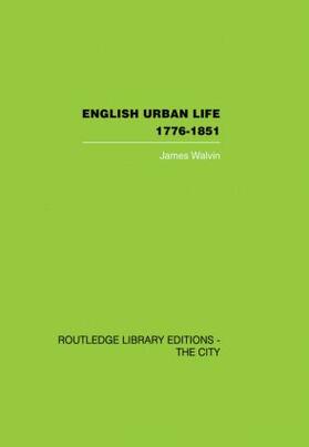 Walvin |  English Urban Life | Buch |  Sack Fachmedien