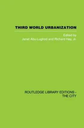 Abu-Lughod / Hay |  Third World Urbanization | Buch |  Sack Fachmedien