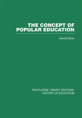 Silver |  The Concept of Popular Education | Buch |  Sack Fachmedien