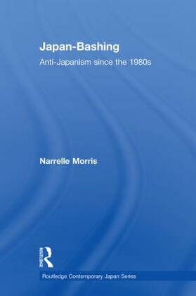 Morris | Japan-Bashing | Buch | 978-0-415-86076-5 | sack.de