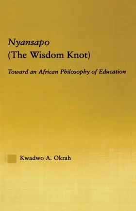 Okrah |  Nyansapo (The Wisdom Knot) | Buch |  Sack Fachmedien