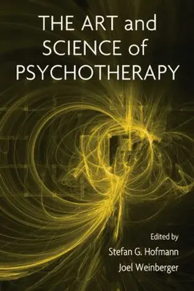 Hofmann / Weinberger |  The Art and Science of Psychotherapy | Buch |  Sack Fachmedien