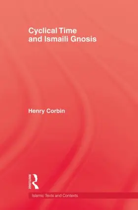 Corbin |  Cyclical Time & Ismaili Gnosis | Buch |  Sack Fachmedien