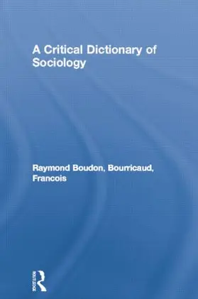 Boudon / Bourricaud |  A Critical Dictionary of Sociology | Buch |  Sack Fachmedien