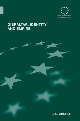 Archer |  Gibraltar, Identity and Empire | Buch |  Sack Fachmedien