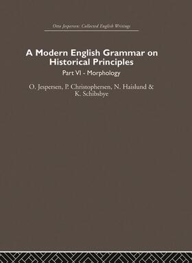 Jespersen / Christophersen / Haislund |  A Modern English Grammar on Historical Principles | Buch |  Sack Fachmedien