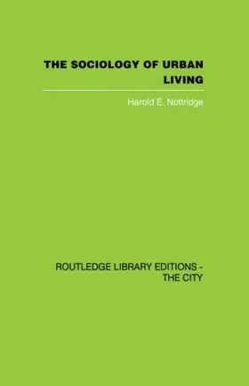 Nottridge |  The Sociology of Urban Living | Buch |  Sack Fachmedien