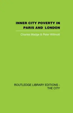 Madge / Willmott |  Inner City Poverty in Paris and London | Buch |  Sack Fachmedien