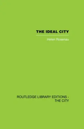 Rosenau |  The Ideal City | Buch |  Sack Fachmedien