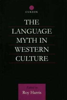 Harris |  The Language Myth in Western Culture | Buch |  Sack Fachmedien