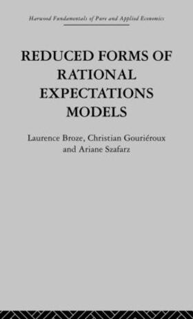 Broze / Gourieroux / Szafarz |  Reduced Forms of Rational Expectations Models | Buch |  Sack Fachmedien