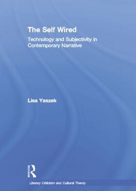Yaszek |  The Self Wired | Buch |  Sack Fachmedien