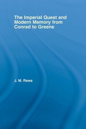 Rawa |  The Imperial Quest and Modern Memory from Conrad to Greene | Buch |  Sack Fachmedien