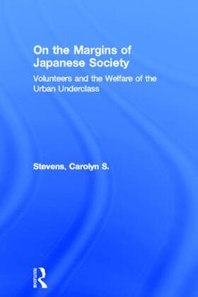 Stevens |  On the Margins of Japanese Society | Buch |  Sack Fachmedien