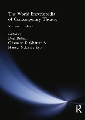 Diakhate / Eyoh / Rubin |  World Encyclopedia of Contemporary Theatre | Buch |  Sack Fachmedien