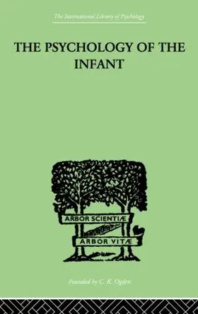 Bernfeld |  The PSYCHOLOGY OF THE INFANT | Buch |  Sack Fachmedien