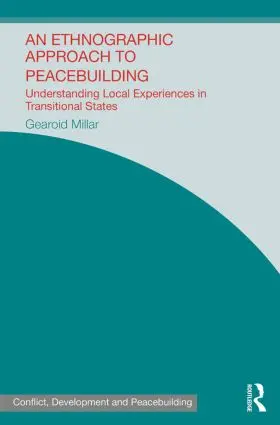 Millar |  An Ethnographic Approach to Peacebuilding | Buch |  Sack Fachmedien