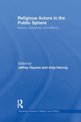 Haynes / Hennig | Religious Actors in the Public Sphere | Buch | 978-0-415-87077-1 | sack.de