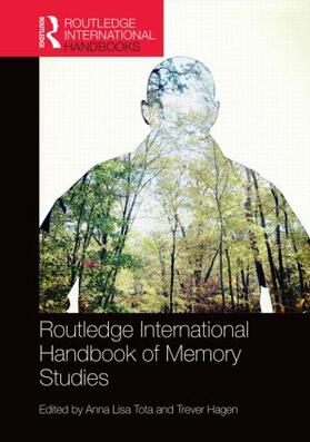 Tota / Hagen |  Routledge International Handbook of Memory Studies | Buch |  Sack Fachmedien