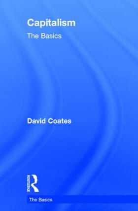 Coates |  Capitalism: The Basics | Buch |  Sack Fachmedien