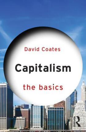 Coates |  Capitalism: The Basics | Buch |  Sack Fachmedien
