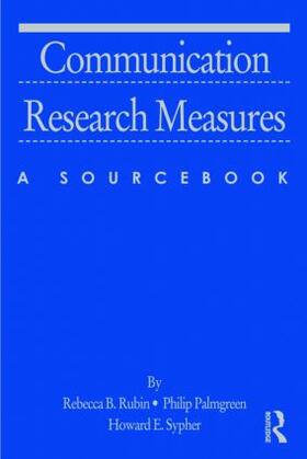 Rubin / Palmgreen / Sypher |  Communication Research Measures | Buch |  Sack Fachmedien
