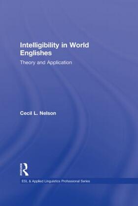 Nelson |  Intelligibility in World Englishes | Buch |  Sack Fachmedien