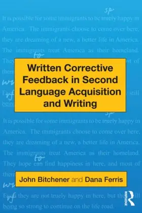 Bitchener / Ferris |  Written Corrective Feedback in Second Language Acquisition and Writing | Buch |  Sack Fachmedien