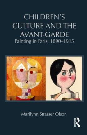Strasser Olson / Olson |  Children's Culture and the Avant-Garde | Buch |  Sack Fachmedien
