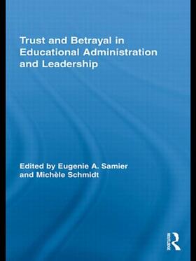 Samier / Schmidt |  Trust and Betrayal in Educational Administration and Leadership | Buch |  Sack Fachmedien