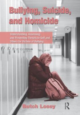 Losey |  Bullying, Suicide, and Homicide | Buch |  Sack Fachmedien