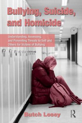 Losey |  Bullying, Suicide, and Homicide | Buch |  Sack Fachmedien