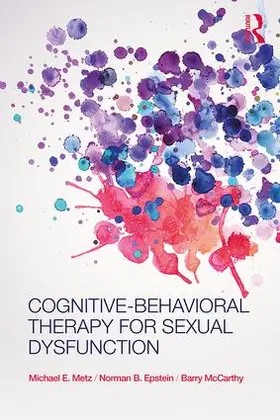 Mccarthy / Metz / Epstein |  Cognitive-Behavioral Therapy for Sexual Dysfunction | Buch |  Sack Fachmedien