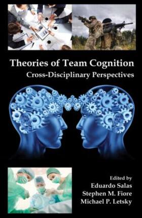 Salas / Fiore / Letsky |  Theories of Team Cognition | Buch |  Sack Fachmedien