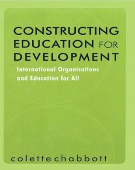 Chabbott |  Constructing Education for Development | Buch |  Sack Fachmedien