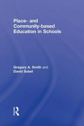 Smith / Sobel |  Place- and Community-Based Education in Schools | Buch |  Sack Fachmedien