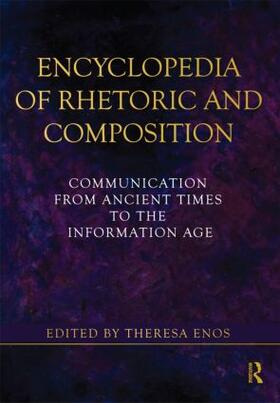 Enos |  Encyclopedia of Rhetoric and Composition | Buch |  Sack Fachmedien
